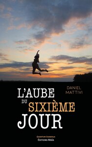 L'aube du sixième jour