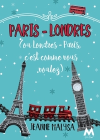 PARIS-LONDRES - OU LONDRES-PARIS, C'EST COMME VOUS VOULEZ.