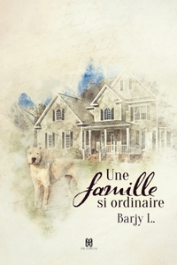 UNE FAMILLE SI ORDINAIRE