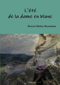 L'été de la dame en blanc