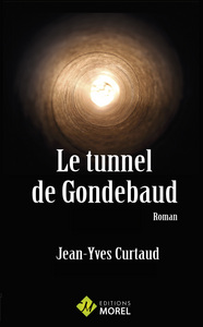 LE TUNNEL DE GONDEBAUD - FACTUM 2