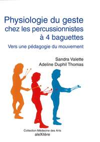 Physiologie du geste chez les percussionnistes à 4 baguettes