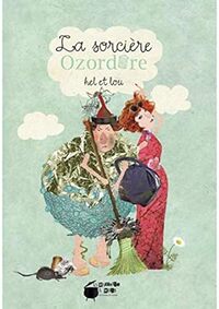 La Sorciere Ozordure