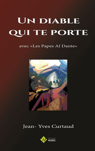 UN DIABLE QUI TE PORTE - AVEC "LES PAPES AL DANTE"