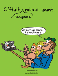 CETAIT TOUJOURS MIEUX AVANT