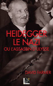 Heidegger le nazi ou l'assassin d'Ulysse