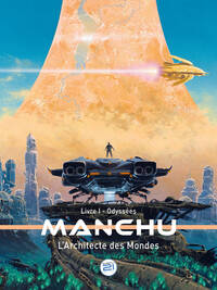 MANCHU - L'Architecte des Mondes - ODYSSÉES