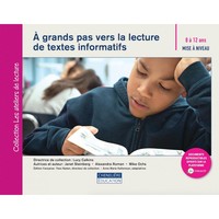 A GRANDS PAS VERS LA LECTURE DE TEXTES INFORMATIFS