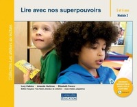 LIRE AVEC NOS SUPERPOUVOIRS - ATELIER DE LECTURE