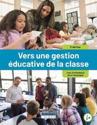 VERS UNE GESTION EDUCATIVE DE LA CLASSE