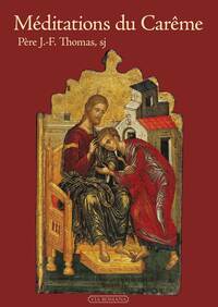 MEDITATIONS DU CAREME