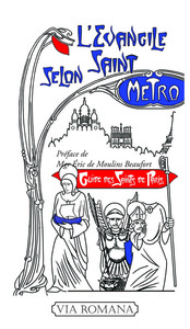L'évangile selon Saint Métro
