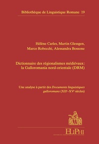 Dictionnaire des régionalismes médiévaux : la Galloromania nord-orientale (DRM)