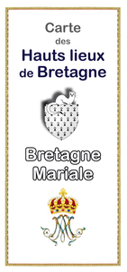 CARTE DES HAUTS LIEUX DE BRETAGNE - LA BRETAGNE MARIALE