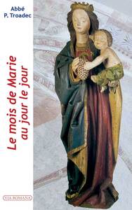 Le mois de Marie au jour le jour