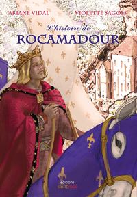 L'HISTOIRE DE ROCAMADOUR - LHISTOIRE