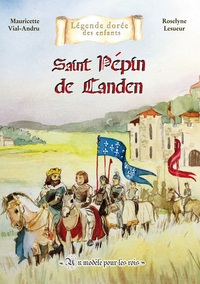 PEPIN DE LANDEN - UN MODELE POUR LES ROIS