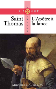 SAINT THOMAS, L'APOTRE A LA LANCE - LAPOTRE A LA LANCE