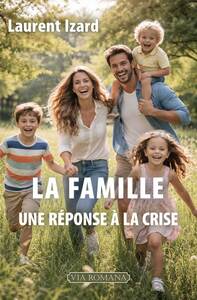 La famille, une réponse à la crise
