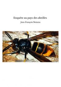 Enquête au pays des abeilles