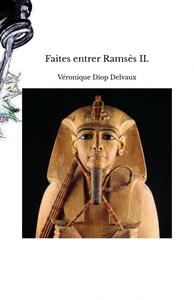 Faites entrer Ramsès II.