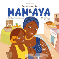 Les histoires de Mam & Aya
