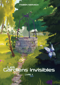 Les Gardiens Invisibles - Livre 1