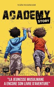 ACADEMY STORY : Tome 2