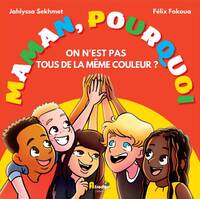 MAMAN POURQUOI ON N’EST PAS T