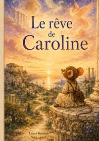 Le rêve de Caroline