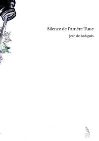 SILENCE DE L'AMERE TUNE