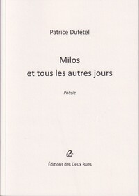Milos et tous les autres jours