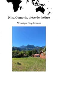 NINA COMORIA, PIECE DE THEATRE