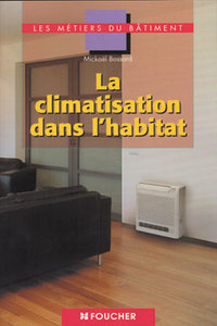 La climatisation dans l'habitat