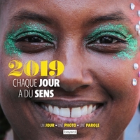 EPHEMERIDE PELERIN 2019 CHAQUE JOUR A DU SENS - L'EVANGILE AU COEUR DE VOTRE JOURNEE