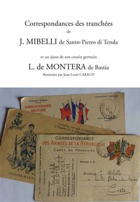 Correspondances des tranchées de J. Mibelli de Santo-Pietro di Tenda et un ajout de son cousin germa
