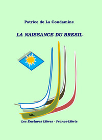 La naissance du Brésil