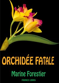 Orchidée fatale