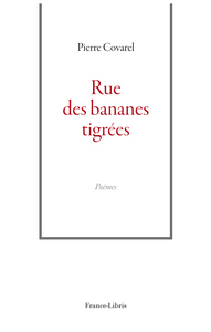 Rue des bananes tigrées