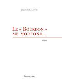 Le "Bourdon" me morfond...