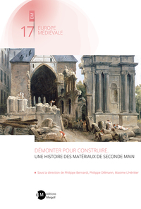 Démonter pour construire. Une histoire des matériaux de seconde main