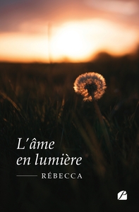 L'AME EN LUMIERE