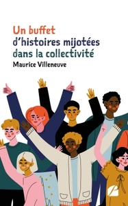 UN BUFFET D'HISTOIRES MIJOTEES DANS LA COLLECTIVITE