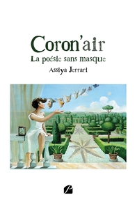 CORON'AIR - LA POESIE SANS MASQUE