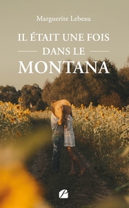 IL ETAIT UNE FOIS DANS LE MONTANA