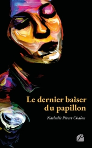 LE DERNIER BAISER DU PAPILLON