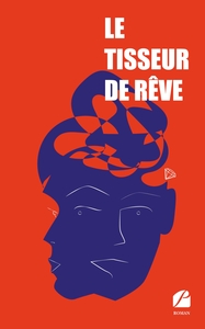 LE TISSEUR DE REVE