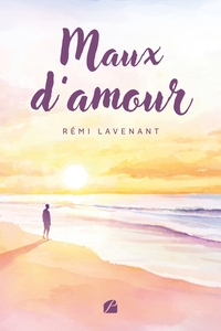 MAUX D'AMOUR