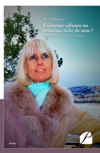 EXISTENCE CALVAIRE OU EXISTENCE RICHE DE SENS ?