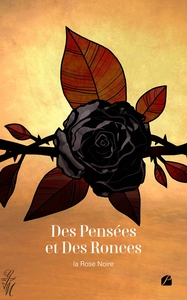 DES PENSEES ET DES RONCES